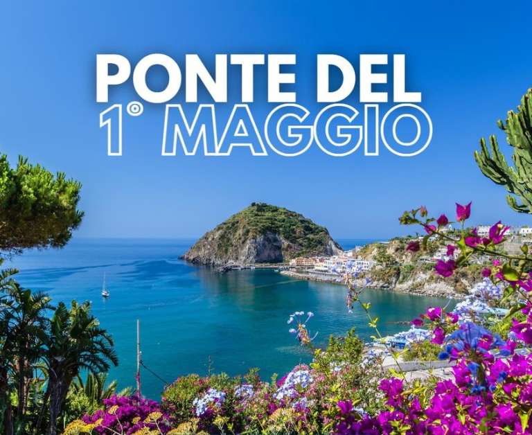 PONTE 1 MAGGIO A ISCHIA Totale 3 notti da € 199 PONTE 1 MAGGIO A ISCHIA Totale 3 notti da € 199