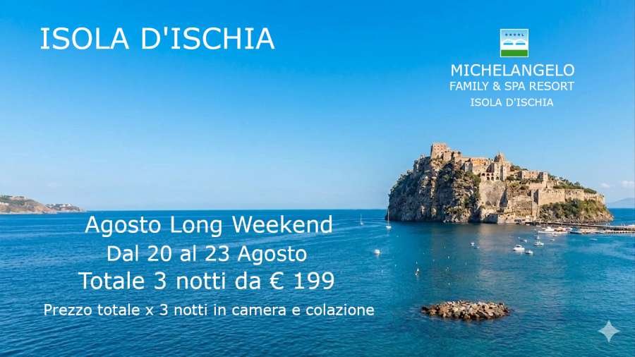 AGOSTO LONG WEEKEND TOTALE 3 NOTTI