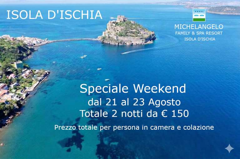 SPECIALE WEEKEND TOTALE 2 notti da € 150 SPECIALE WEEKEND TOTALE 2 notti da € 150
